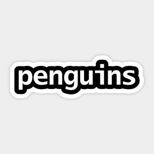 Penguins Minimal Typography White Text Sticker